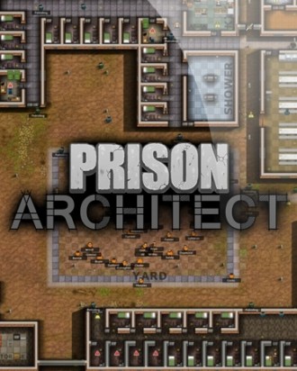 Prison Architect - доста силен tycoon за любителите на жанра